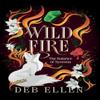 WILDFIRE by Deb Ellen Paperback Book 9781836283546