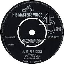 

7inch Record JOE LOSS HIS ORCHESTRA Lets Kick Just For Kicks POP1470 His Masters Vo 1965 UK Jazz Used
