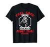 Feel Safe With Muay Thai Fighter MMA T-Shirt