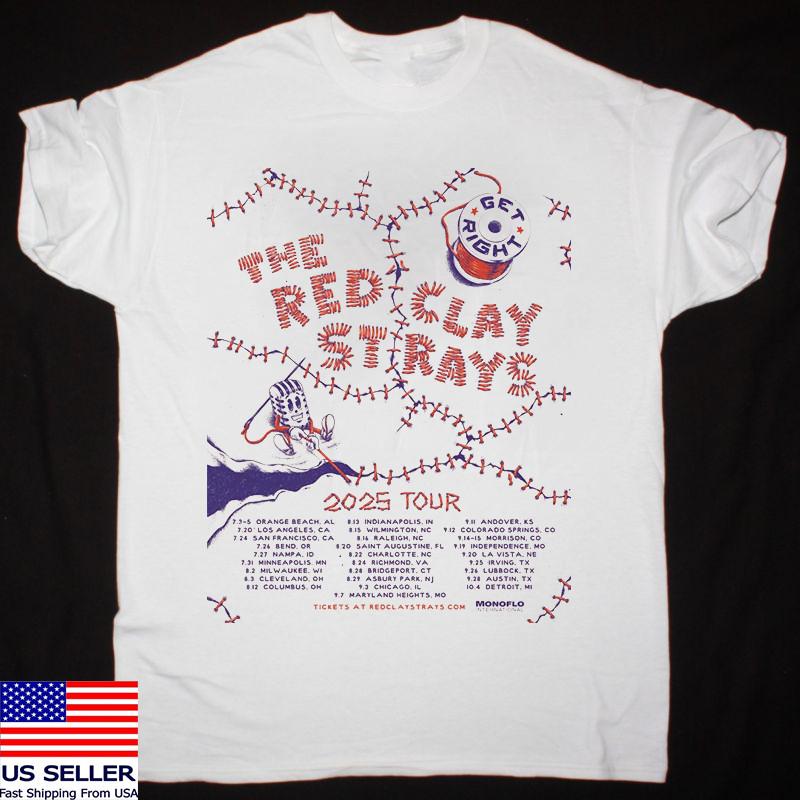 The Red Clay Strays Band Get Right Tour T Shirt Full Size S-5XL Unisex T-Shirt XXXXL
