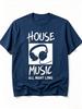 Novelty Meme Vintage House Music All Night Long Y2k Harajuku Summer Streetwear Unisexs Unisex T Shirt Tee Casual Oversize Oneck