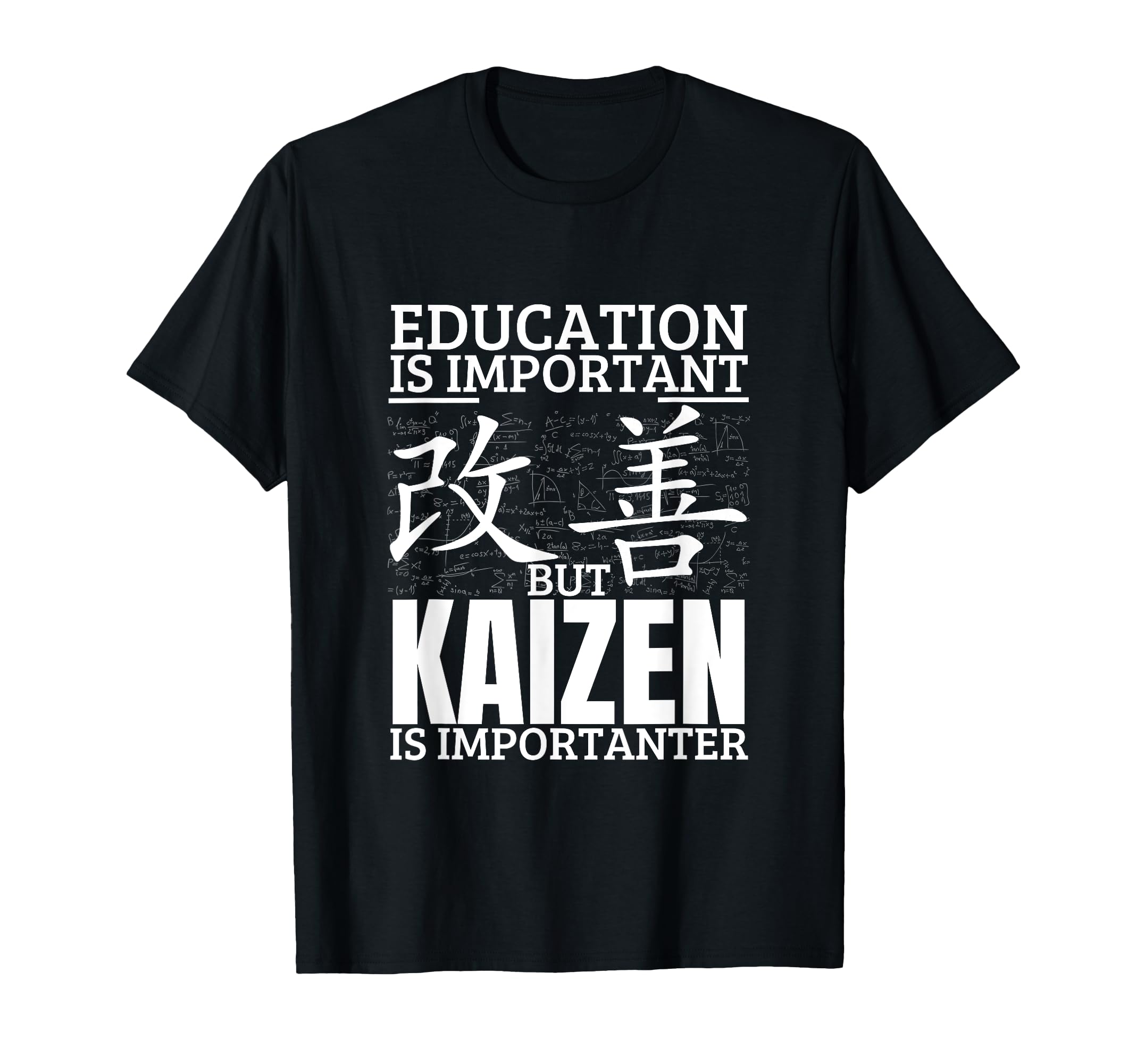 

Kaizen education is important Funny Japanese Kaizen T-shirt чёрный