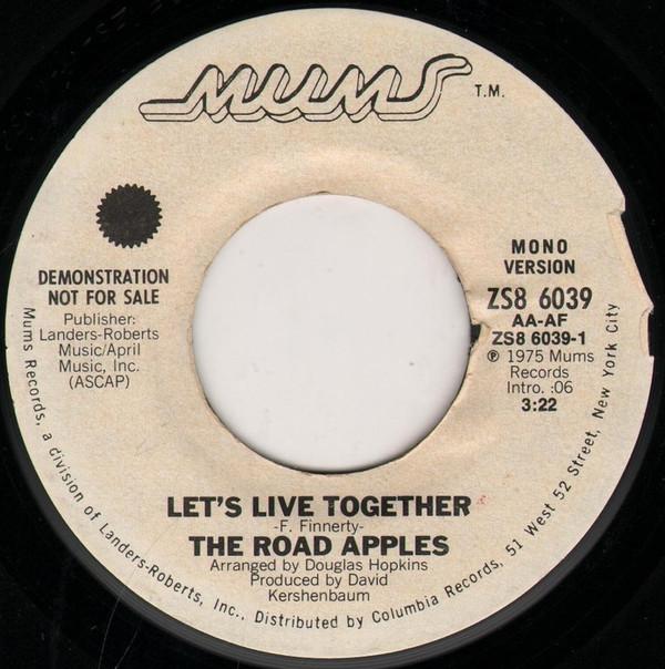

7inch Record ROAD APPLES Lets Live Together ZS86039 Mums Records 1975 US Rock Used