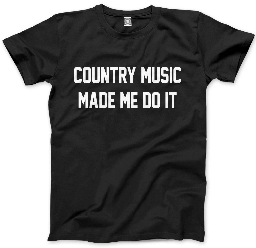 Country Music Made Me Do It Unisex Mens T-Shirt XL