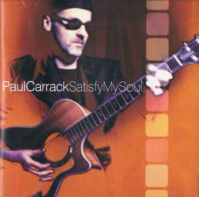 CD PAUL CARRACK  Satisfy My Soul PCARCD1 CarrackUK 2000 UK Rock Used