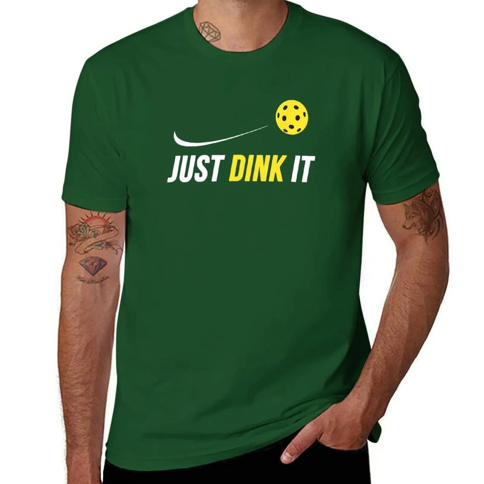 Just dink it funny pickleball T-Shirt summer clothes vintage basketball graphic tees t shirts for men 4XL