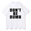 Asap Rocky Don't Be Dumb Men Clothing Tee Shirt Homme New in Top & Tees short sleeve Round Neck Printing Pullover T-shirts 50469