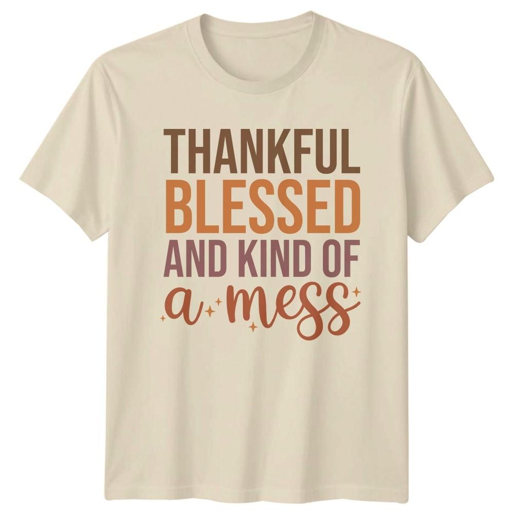 Thankful Blessed And Kind Of A Mess Humorous Sayings Lifestyle Unisex Unisex Graphic