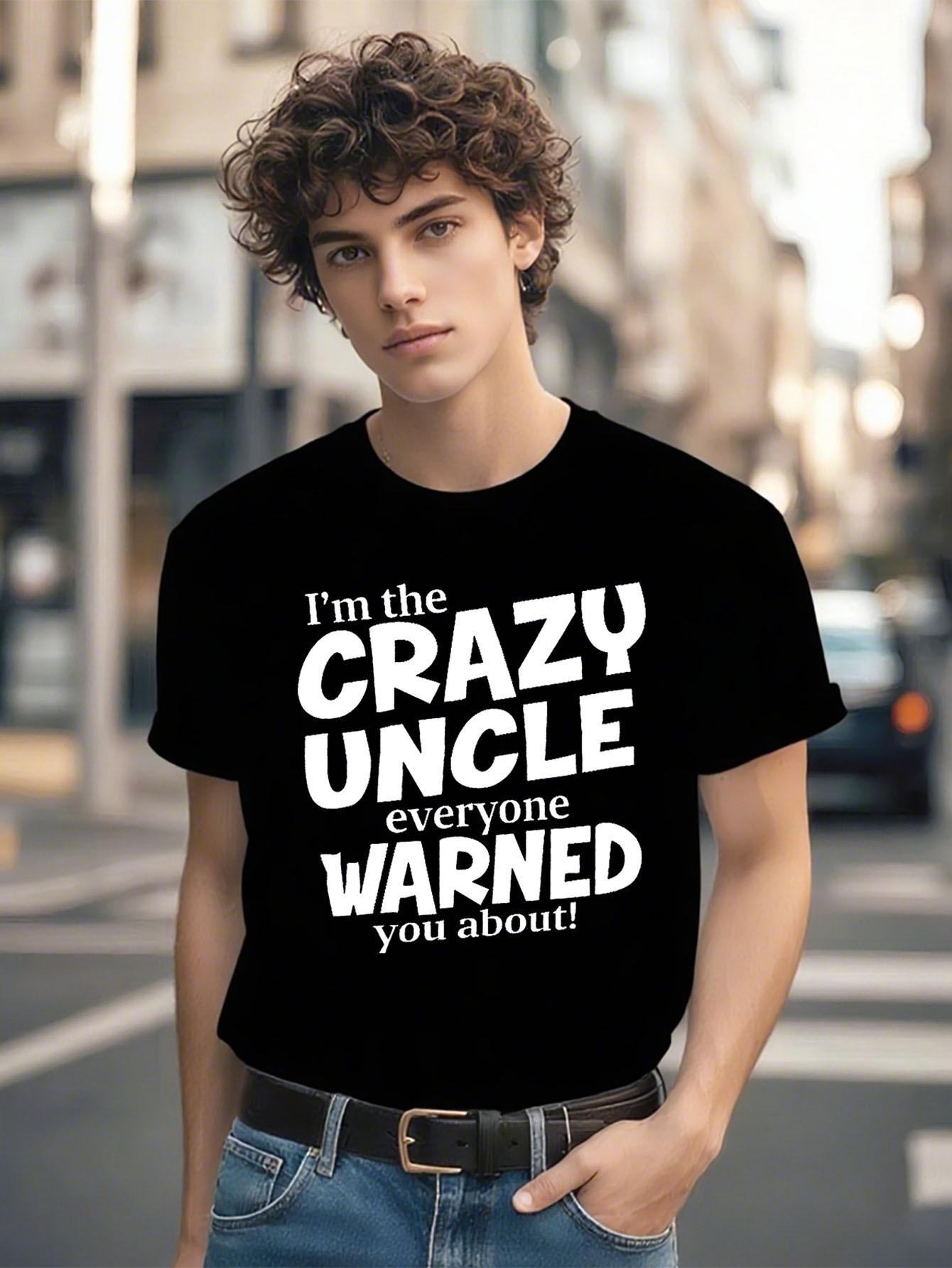 Funny Tshirt Funny Saying Tshirt - Im The CRAZY UNCLE Eve... XL