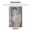 Seventeen RIGHT HERE WORLD TOUR Trading Card Set Official Photocard