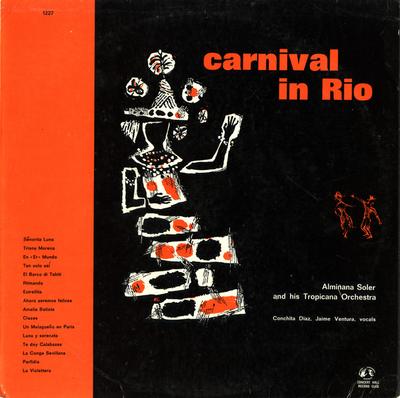 LP Record ALMINANA SOLER & HIS TROPICAL ORCHE - Carnival In Rio BP1227 Concert Hall Re 1962 UK Latin Used