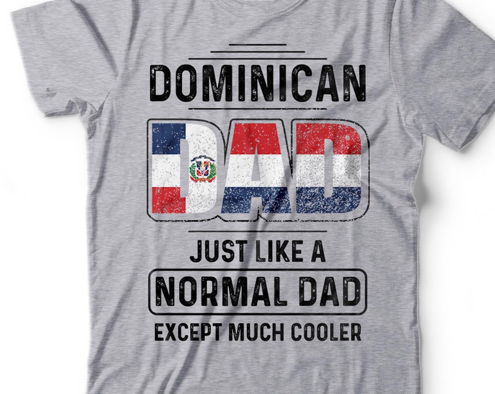Mens Dominican T-Shirt Dominican Dad Shirt Funny Dad Tee Father s Day Gift For Dad Father Daddy Dominican Patriotic Shirt Dominican Gifts XL