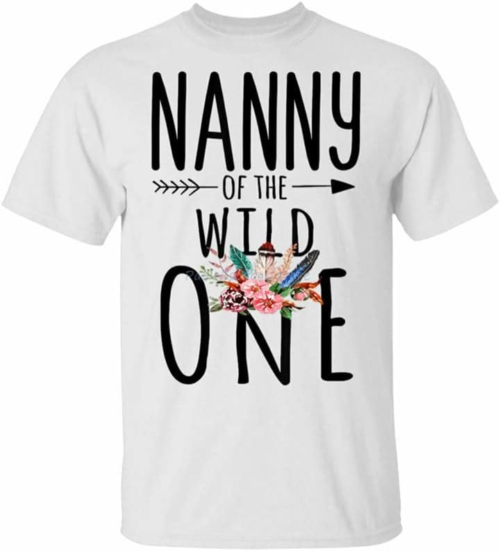 Nanny of A Wild One Shirt Boho 1St Birthday Nanny Party Tee Size S-5XLSweatshirt Tee Shirt L белый