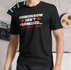 New Shirt Tomorrow Isnt Promised Cuss The Active Logo T-Shirt Funny Size S - 5XL