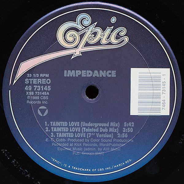 

12inch Record IMPEDANCE - Tainted Love 4973145 Epic 1989 US Dance & Electronica Used