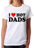I Love Hot Dads T-Shirt