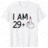 I Am 29+ Middle Finger Women T-shirt Ladies 30th Birthday Party Tees Aesthetic Streetwear Short Sleeve Tops Female Clothing