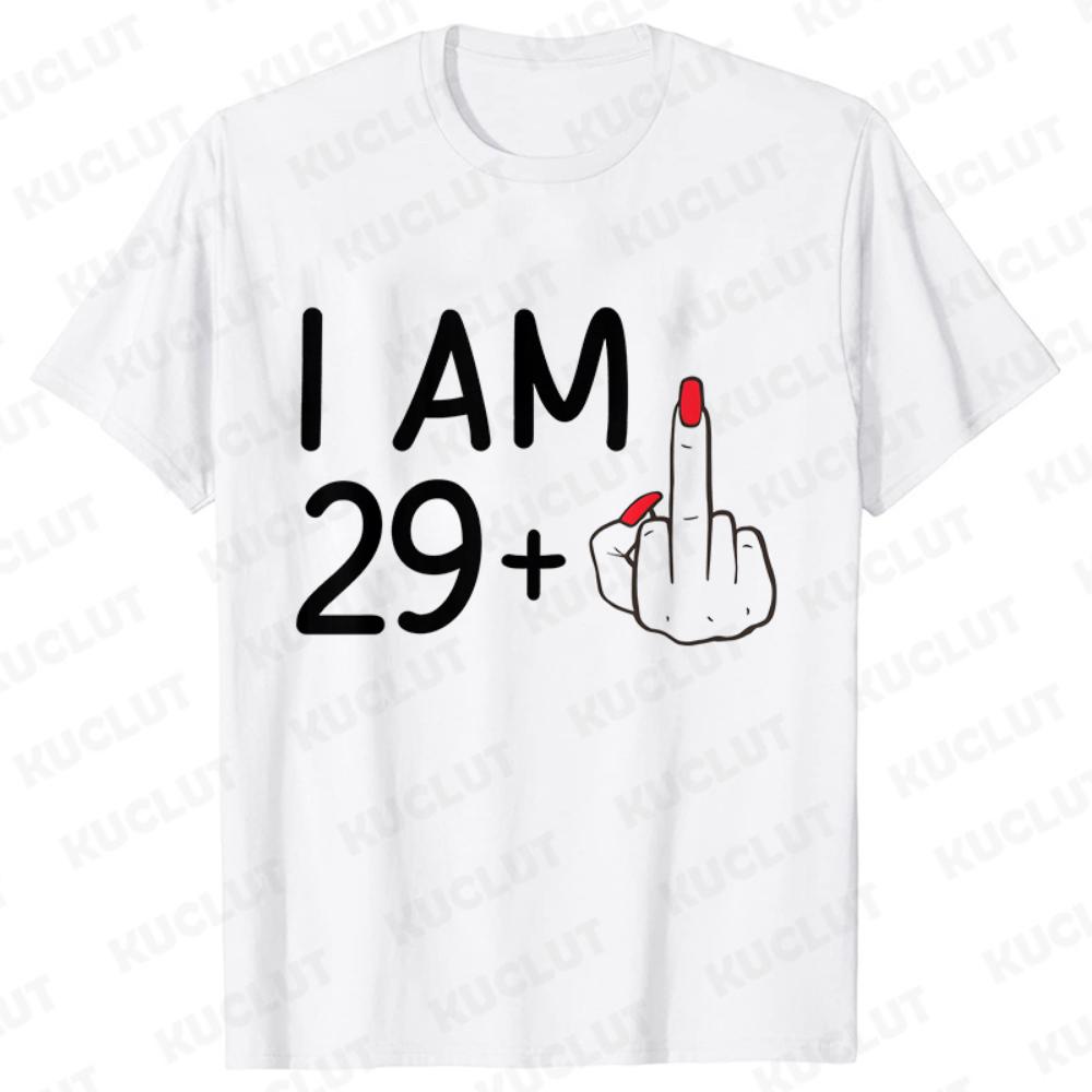 I Am 29+ Middle Finger Women T-shirt Ladies 30th Birthday Party Tees Aesthetic Streetwear Short Sleeve Tops Female Clothing