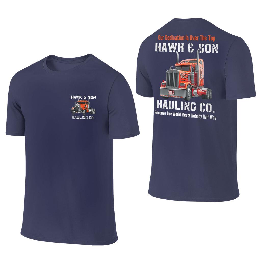 Unisex Tshirt Hawk And Son Hauling Company Big Rig Pride Semi Truck Driver Tshirts Harajuku Summer Tees Vintage Cotton Tops