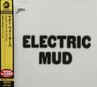 CD MUDDY WATERS  Electric Mud UICY75952 Chess 2013 Japan Obi Blues