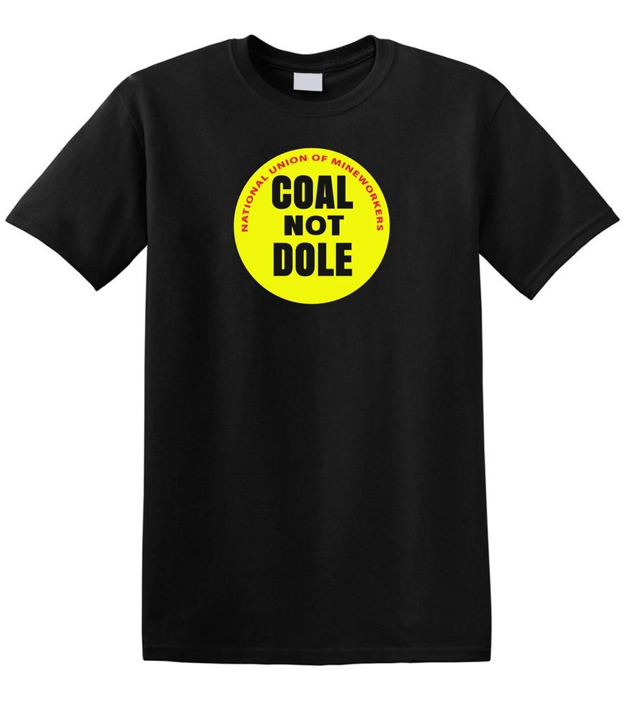 

COAL NOT DOLE Miners Strike Scargill Thatcher 80s Retro t-shirt Unisex T-Shirt S
