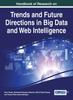 The Handbook of Research On Trends and Future Directions In Big Data and Web Intelligence Book