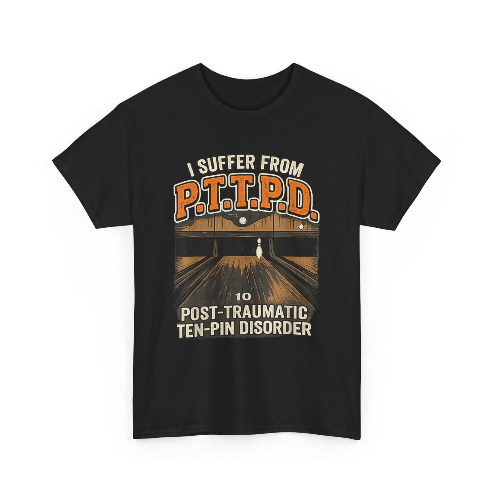 PTTPD Post Traumatic Disorder Funny Ten Pin Bowling T-Shirt XXL