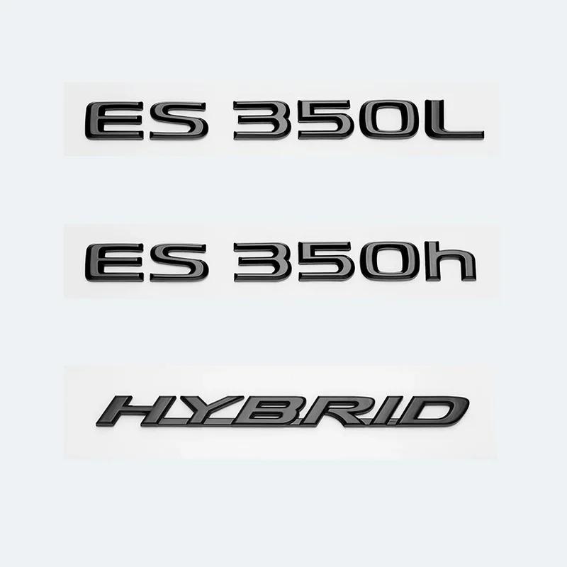 3D Chrome Glossy Black ABS Letters ES200 ES250 ES260 ES300 ES350 ES300h ES350h HYBRID Emblem For Lexus Car Trunk Logo Sticker