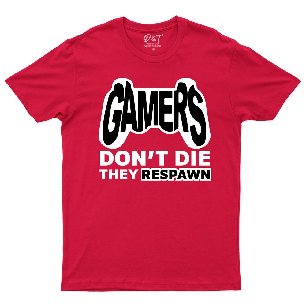 Gamers Dont Die They Respawn T Shirt For Gamers Tee Top 2XL