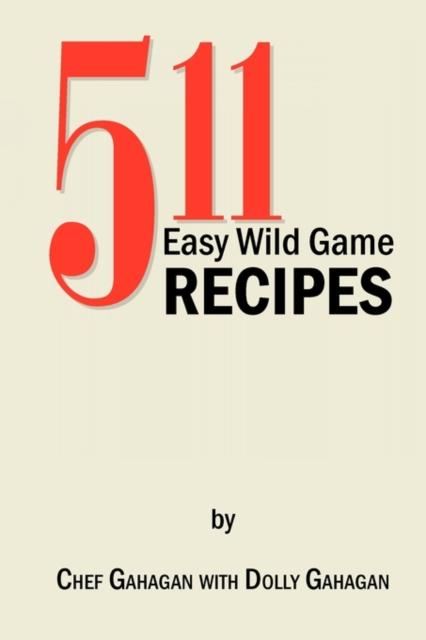 The 511 Easy Wild Game Recipes Book