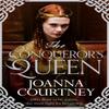 The Conquerors Queen by Joanna Courtney Paperback Book 9781447281092