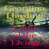 Land of the Living by Georgina Harding Paperback Book 9781408896228