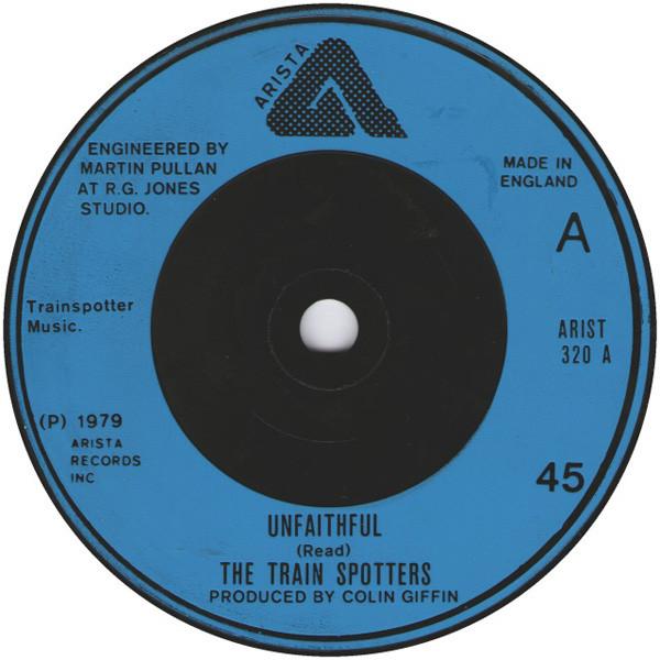 

7inch Record TRAINSPOTTERS - Unfaithful ARIST320 Arista 1979 UK Rock Used