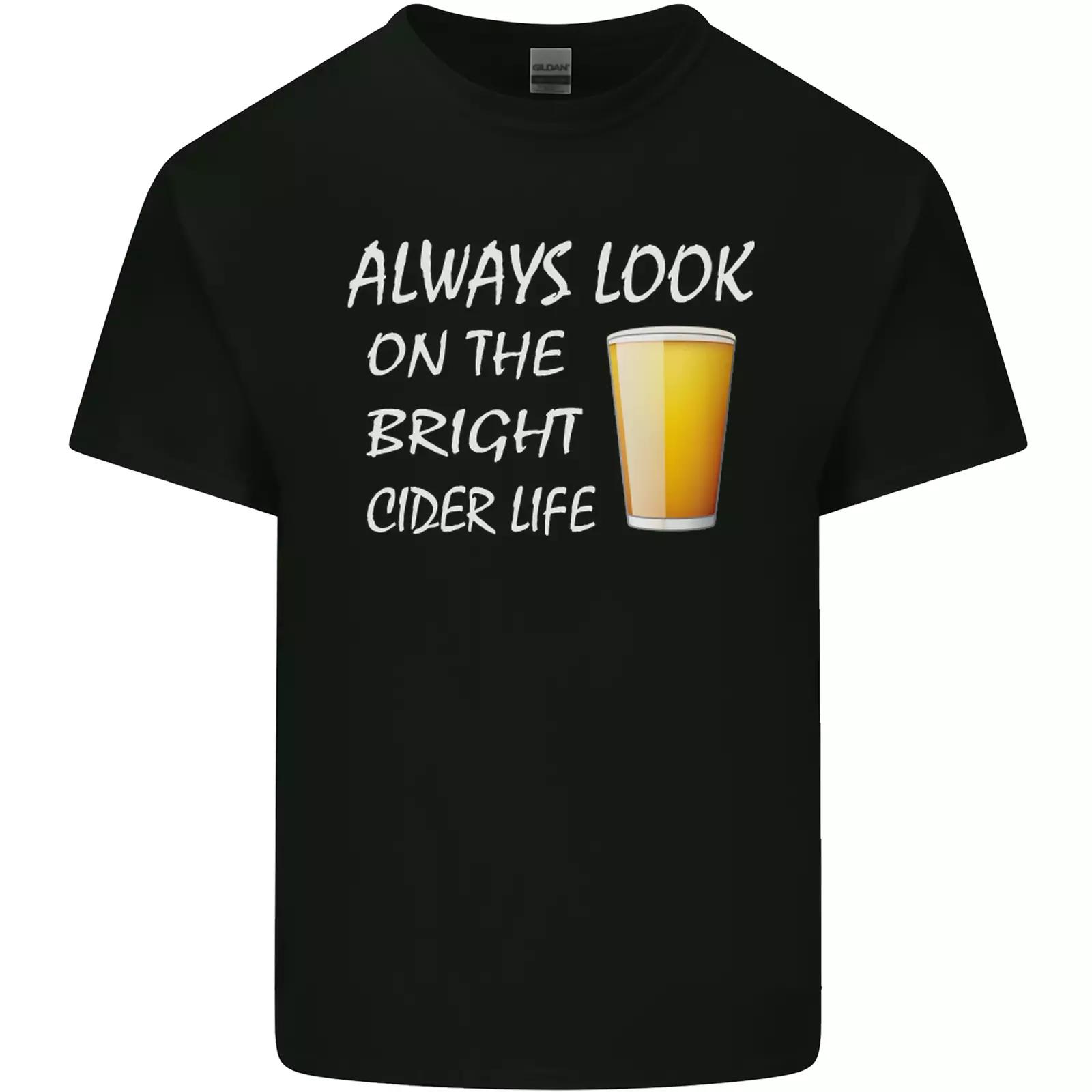 

Always Look on the Bright Cider Life Funny Mens Cotton T-Shirt Tee Top XL