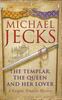 The Templar, the Queen and Her Lover (Last Templar Mysteries 24) : Conspiracies and Intrigue Abound In This Thrilling Medieval Mystery Kitabı