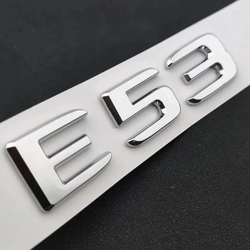 3D ABS Black Chrome Car Rear Trunk Letters Badge Sticker E53 Emblem For Mercedes-Benz E53 W213 W212 Auto Accessories