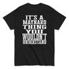 Es ist eine Maynard-Sache Familienzusammenkunft Erstes Letztes Squad-Name T-Shirt