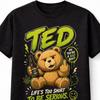 Ted Naughty Teddybär Komödienfilm Unisex T-Shirt