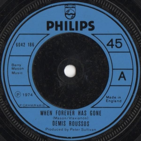 7inch Record DEMIS ROUSSOS - When Forever Has Gone 6042186 Philips 1976 UK Pop Used