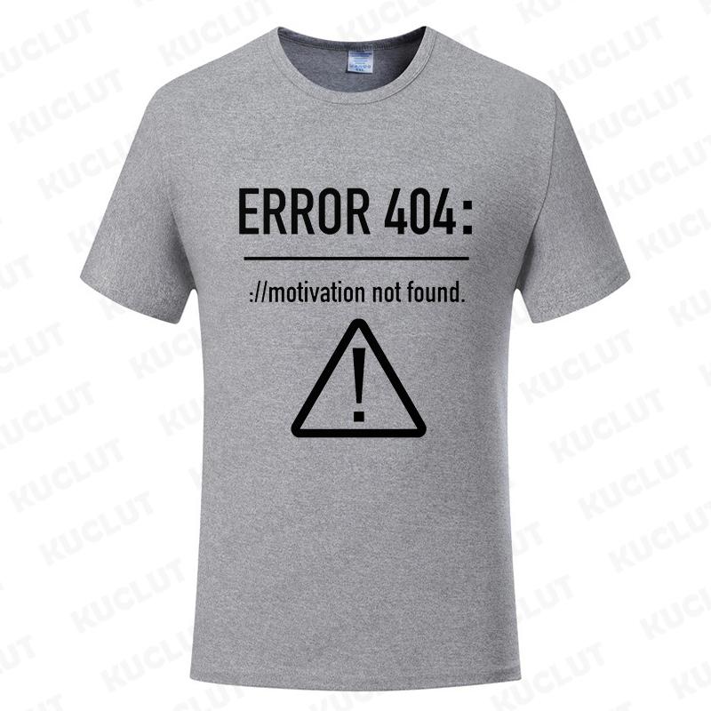 Men T Shirts Funny Letters Design Error 404 Motivation Not Found Summer Fashion Clothes Oneck Short Sleeve Top Tees Tshirts