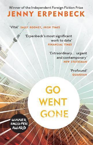 Go Went Gone by Jenny Erpenbeck Paperback Book 9781846276224