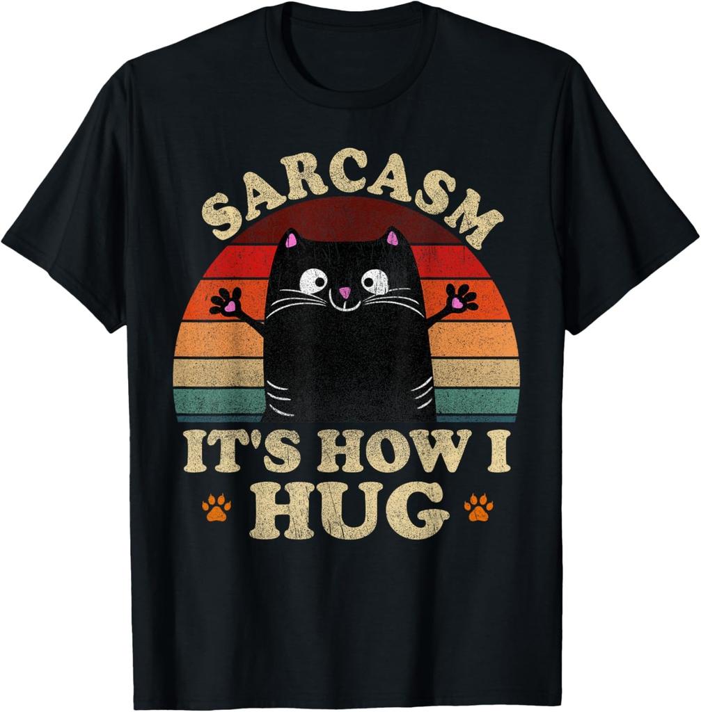 Funny Cute Cat Novelty T-Shirt - Sarcasm It's How I Hug T-Shirt