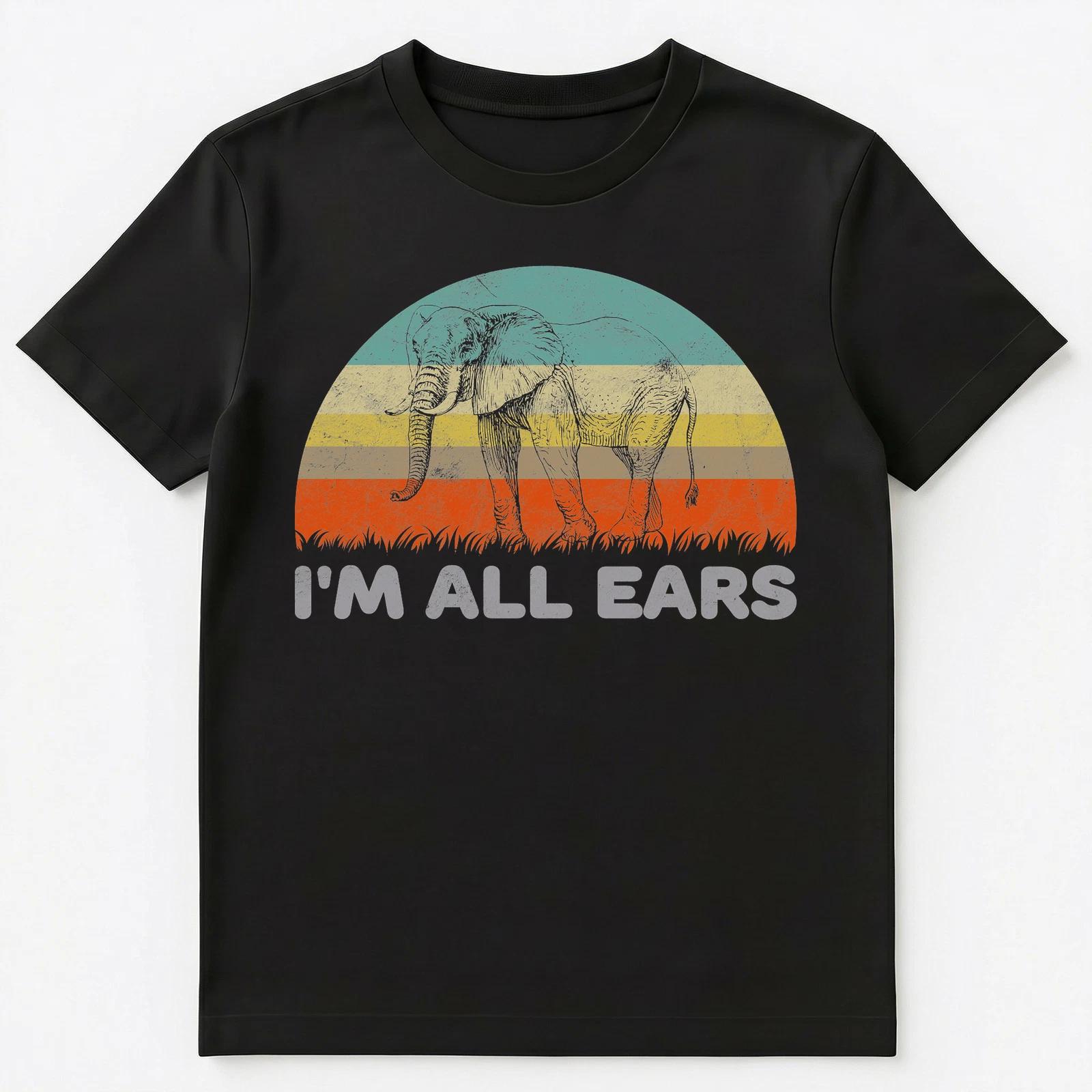 Funny Elephant Pun T Shirt Im All Ears Unisex T-Shirt S