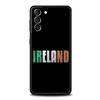 Ireland Flag Phone Case For Samsung Galaxy S25 Edge S24 S23 S22 Ultra S20 S21 FE 5G S10 S9 Plus S10E Soft Cover