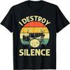 I Destroy Silence Drums T Shirt Funny Drummer Shirt