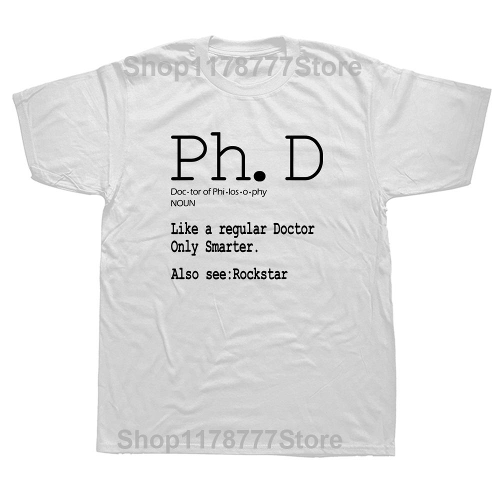 Funny PhD Candidate Tee Definition Graduation Student Gift T Shirts Graphic Cotton Streetwear Short Sleeve Hip Hop Tshirt Men