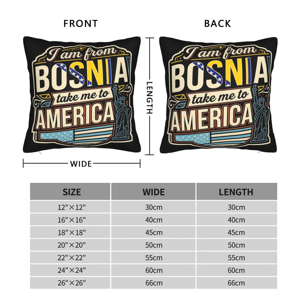 I Am From Bosnia Take Me To America  Pillowcases Stuff Printing Cushion Cover Decoration  Pillow Case Cover Home Multi-Size