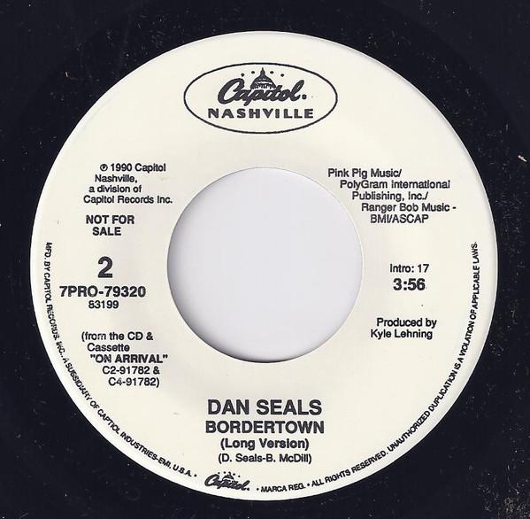 7inch Record DAN SEALS - Bordertown 7PRO79280 Capitol Nashvil 1990 Canada Rock Used