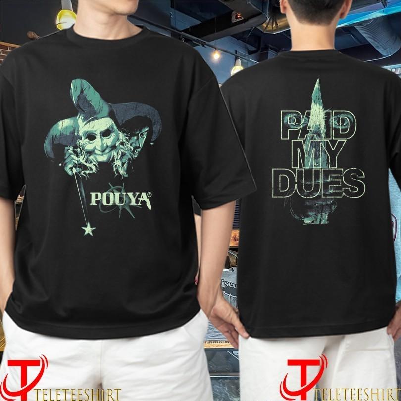 Pouya Paid My Dues Clown Knife Eyes Tshirts Unisex T-Shirt XXXXL