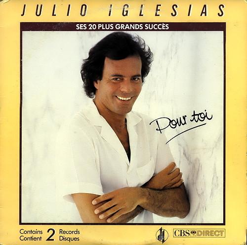 

LP Record JULIO IGLESIAS - Pour Toi - Ses 20 Plus Grands Succe CDM2040 CBS Direct 1982 Canada Latin Used